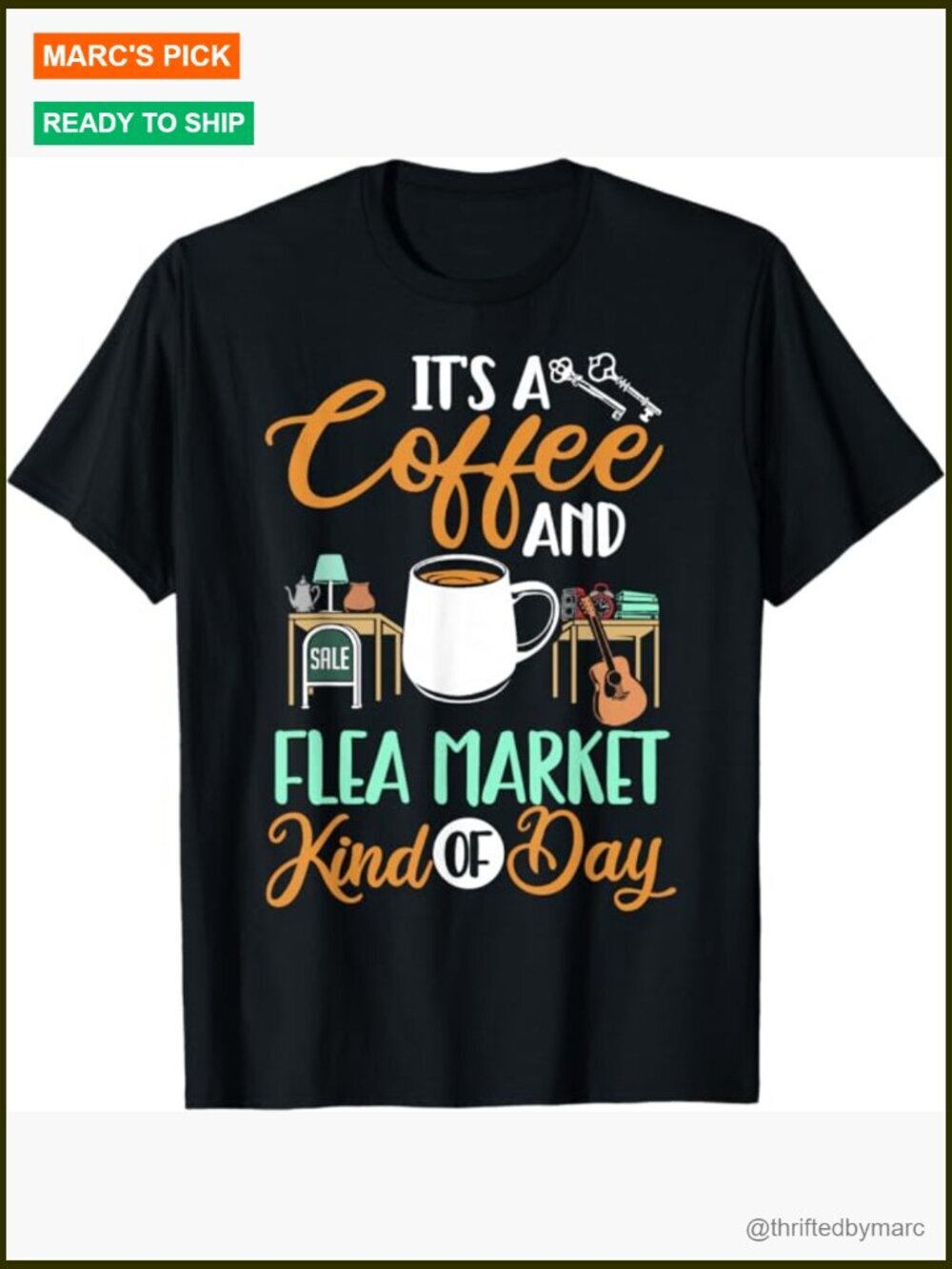 Junkin Antiques Garage Thrifting Shopping Thrift Flea Market T-Shirt